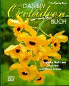 The BLV orchid book - tropical orchids for rooms and greenhouses